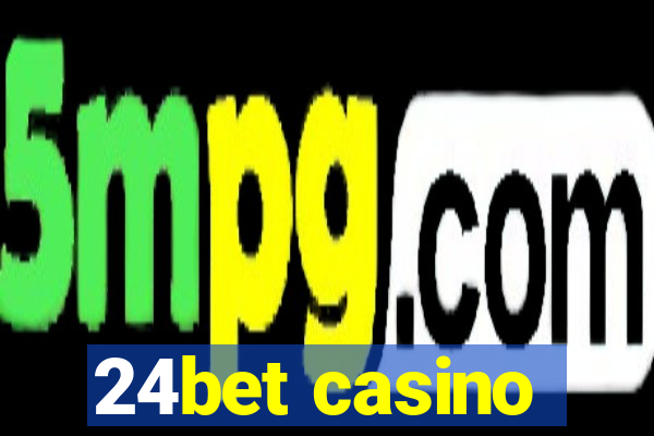 24bet casino